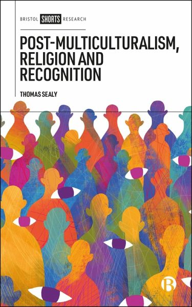 Post-Multiculturalism, Religion and Recognition (eBook, ePUB)