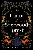 The Traitor of Sherwood Forest (eBook, ePUB) The Traitor of Sherwood Forest (eBook, ePUB)