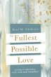 The Fullest Possible Love (eBook, ePUB) - Bild 1