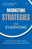 Marketing Strategies for Everyone: Everything You Need To Know Without Having To Know Everything (eBook, ePUB)