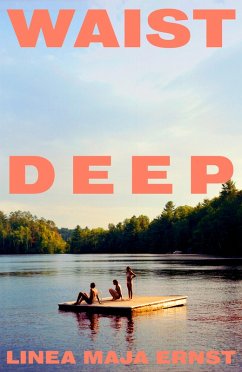 Waist Deep (eBook, ePUB) - Ernst, Linea Maja