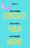Conquer Your Night: Tackle Insomnia, Relieve Stress, Calm Your Mind (Routine, #2) (eBook, ePUB)