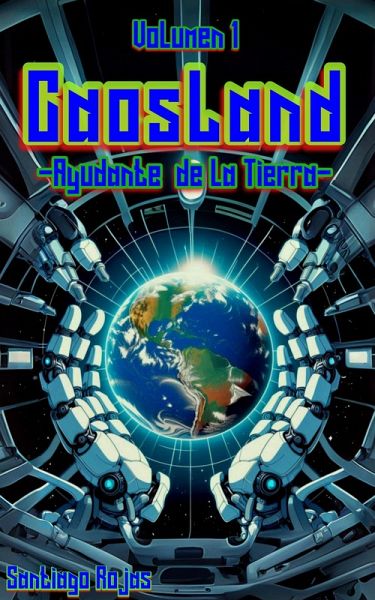 Ayudante de la Tierra (CaosLand, #1) (eBook, ePUB)