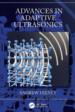 Advances in Adaptive Ultrasonics (eBook, PDF) - Feeney, Andrew