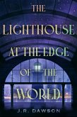 The Lighthouse at the Edge of the World (eBook, ePUB) The Lighthouse at the Edge of the World (eBook, ePUB)