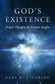 God's Existence: Deeper Thoughts for Greater Insights (eBook, ePUB)