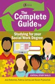 The Complete Guide to Studying for your Social Work Degree (eBook, ePUB)