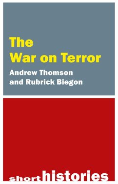 The War on Terror (eBook, ePUB) - Thomson, Andrew; Biegon, Rubrick