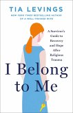 I Belong to Me (eBook, ePUB) I Belong to Me (eBook, ePUB)