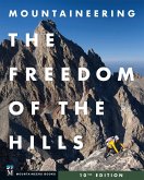 Mountaineering: The Freedom of the Hills, 10th Edition (eBook, ePUB) Mountaineering: The Freedom of the Hills, 10th Edition (eBook, ePUB)