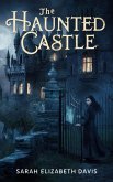 The Haunted Castle (Fantasy fiction, #7) (eBook, ePUB) The Haunted Castle (Fantasy fiction, #7) (eBook, ePUB)
