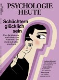 Psychologie Heute 4/2023: Schüchtern glücklich sein (eBook, PDF)