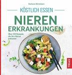 Köstlich essen Nierenerkrankungen (eBook, ePUB)