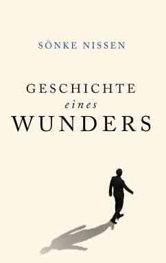 Geschichte eines Wunders (eBook, ePUB) Geschichte eines Wunders (eBook, ePUB)