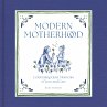 Modern Motherhood (eBook, ePUB) - Bild 1