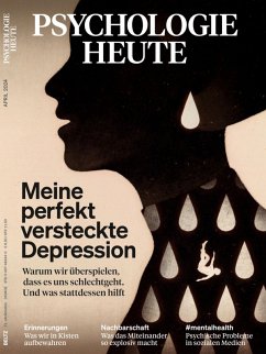 Cover Psychologie Heute 4/2024: Meine perfekt versteckte Depression (eBook, PDF)