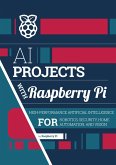 AI projects with Raspberry Pi (eBook, ePUB) AI projects with Raspberry Pi (eBook, ePUB)