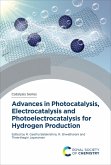 Advances in Photocatalysis, Electrocatalysis and Photoelectrocatalysis for Hydrogen Production (eBook, ePUB)