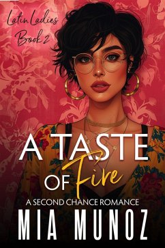 Cover A Taste of Fire (The Latin Ladies Series, #2) (eBook, ePUB)