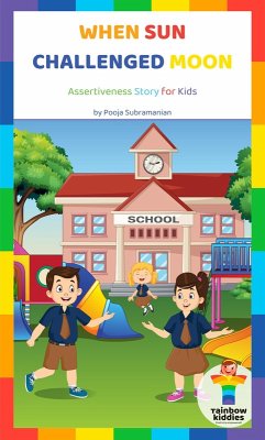 Cover When Sun Challenged Moon (Assertiveness Stories for Children) (eBook, ePUB)