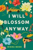 I Will Blossom Anyway (eBook, ePUB)