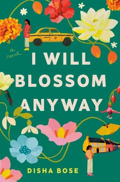 I Will Blossom Anyway (eBook, ePUB) - Bose, Disha