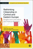 Rethinking Citizenship in Central and Eastern Europe (eBook, ePUB) Rethinking Citizenship in Central and Eastern Europe (eBook, ePUB)