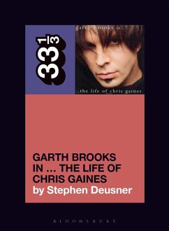 Garth Brooks in... The Life of Chris Gaines (eBook, PDF) - Deusner, Stephen