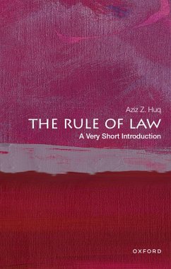 The Rule of Law (eBook, PDF) - Huq, Aziz Z.