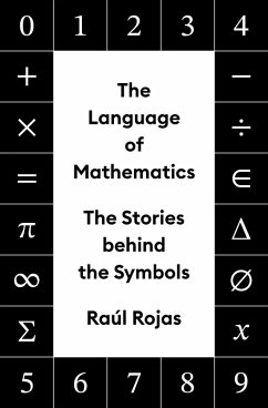 The Language of Mathematics (eBook, ePUB) - Rojas, Raúl