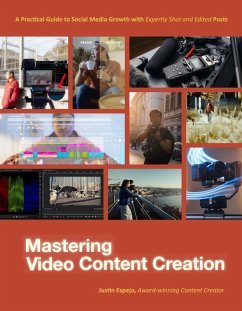 Mastering Video Content Creation (eBook, ePUB) - Espejo, Justin