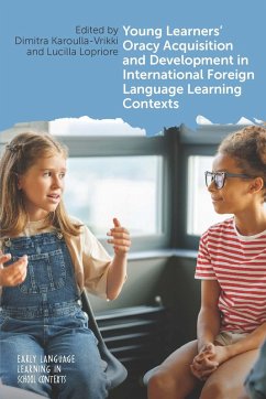 Young Learners' Oracy Acquisition and Development in International Foreign Language Learning Contexts (eBook, ePUB)