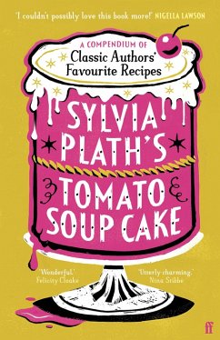 Cover Sylvia Plath's Tomato Soup Cake (eBook, ePUB)
