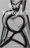 Love's Retrograde (eBook, ePUB)