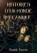 Histoires d'un monde mécanique (eBook,... - Bild 1