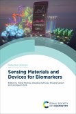 Sensing Materials and Devices for Biomarkers (eBook, ePUB) Sensing Materials and Devices for Biomarkers (eBook, ePUB)
