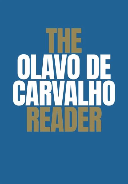 The Olavo de Carvalho Reader (eBook, ePUB)