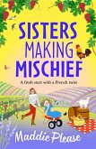 Sisters Making Mischief (eBook, ePUB) Sisters Making Mischief (eBook, ePUB)