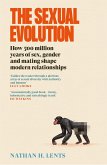 The Sexual Evolution (eBook, ePUB) The Sexual Evolution (eBook, ePUB)