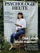Psychologie Heute 4/2022: Das Leben... - Bild 1