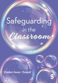 Safeguarding in the Classroom (eBook, ePUB)