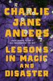 Lessons in Magic and Disaster (eBook, ePUB) Lessons in Magic and Disaster (eBook, ePUB)