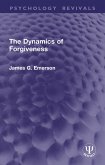 The Dynamics of Forgiveness (eBook, ePUB)