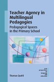 Teacher Agency in Multilingual Pedagogies (eBook, ePUB)