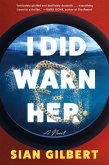 I Did Warn Her (eBook, ePUB) I Did Warn Her (eBook, ePUB)