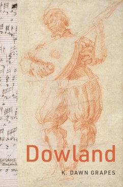 Dowland (eBook, ePUB) - Grapes, K. Dawn