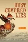 Dust-Covered Lies (eBook, ePUB) Dust-Covered Lies (eBook, ePUB)