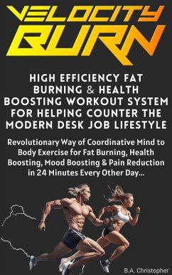 Cover The Velocity Burn High Efficiency Fat Burning System (eBook, ePUB)