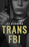 Trans FBI (Girls Kissing Girls, #23) (eBook, ePUB)