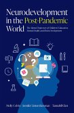 Neurodevelopment in the Post-Pandemic World (eBook, ePUB)